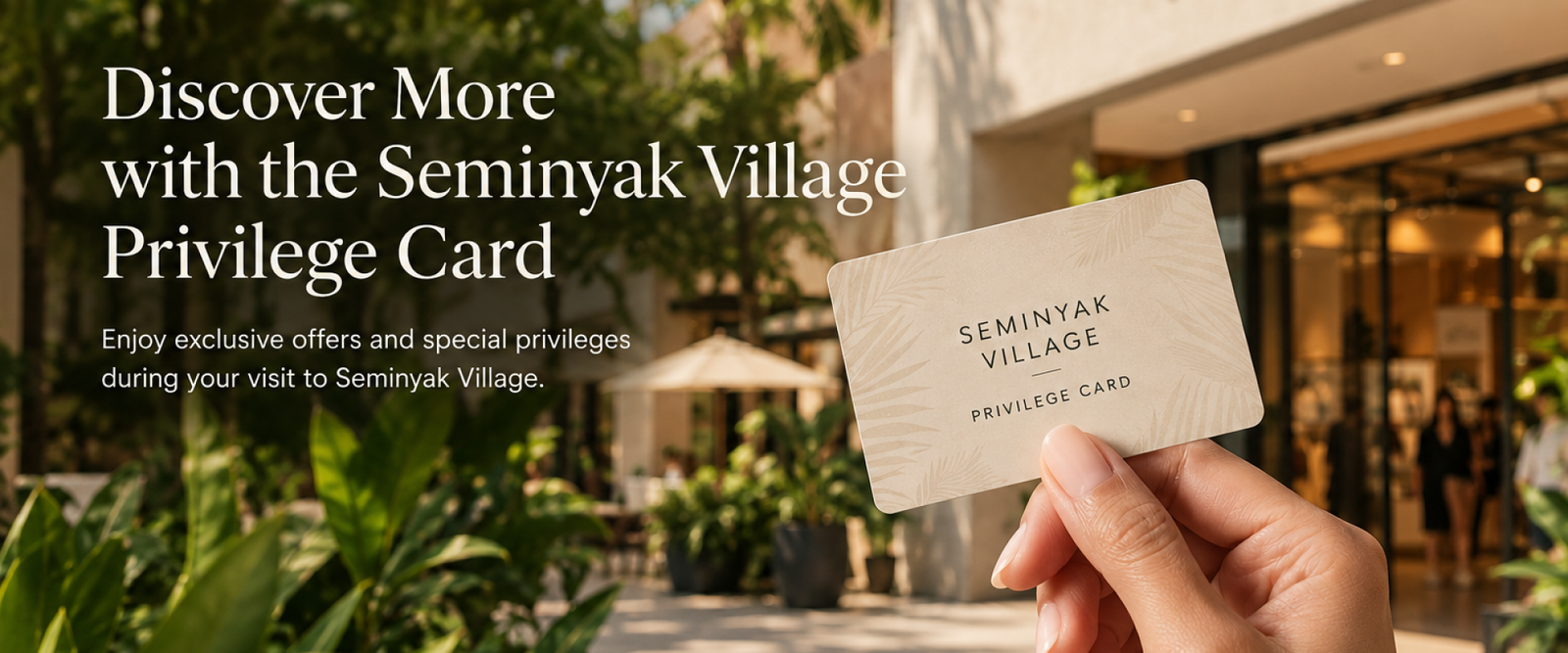 Seminyak Village Privilege Card