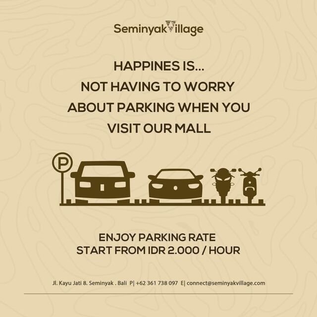 Enjoy parking rate at Seminyak Village Mall start from Rp. 2.000 / hour 💕